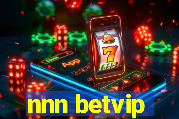 nnn betvip